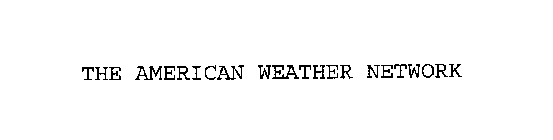 THE AMERICAN WEATHER NETWORK