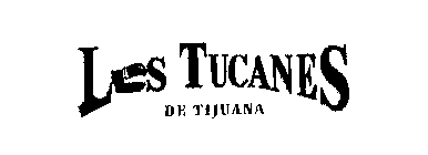 LOS TUCANES DE TIJUANA