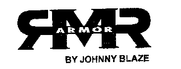 RMR ARMOR BY JOHNNY BLAZE