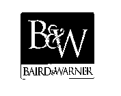 B&W BAIRD & WARNER