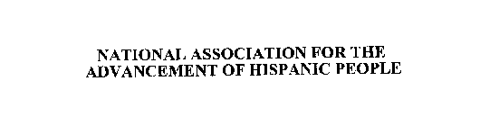 NATIONAL ASSOCIATION FOR THE ADVANCEMENT OF HISPANIC PEOPLE