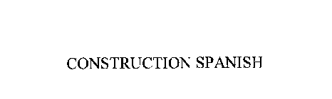 CONSTRUCTION SPANISH