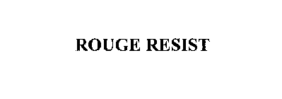 ROUGE RESIST