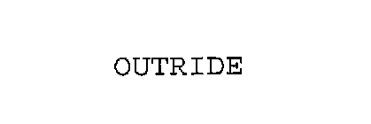 OUTRIDE