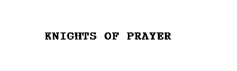 KNIGHTS OF PRAYER