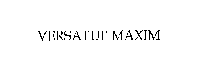 VERSATUF MAXIM