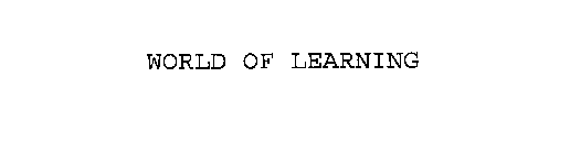 WORLD OF LEARNING