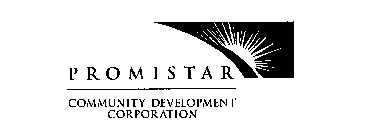 PROMISTAR COMMUNITY DEVELOPMENT CORPORATION