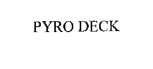 PYRO DECK