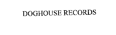 DOGHOUSE RECORDS
