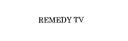 REMEDY TV