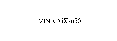 VINA MX-650