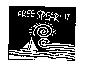 FREE SPEAR IT