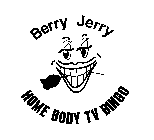 BERRY JERRY HOME BODY TV BINGO