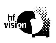 HF VISION