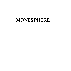 MONESPHERE