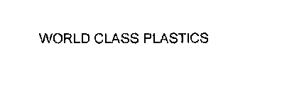 WORLD CLASS PLASTICS