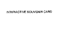 INTERACTIVE SOUVENIR CARD