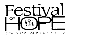 FESTIVAL OF HOPE ONE HOPE ONE COMMUNITY
