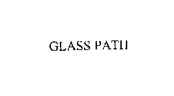 GLASS PATH