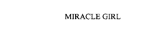MIRACLE GIRL
