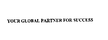 YOUR GLOBAL PARTNER FOR SUCCESS