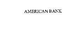 AMERICAN BANK