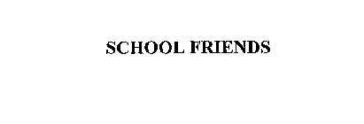 SCHOOL FRIENDS