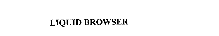 LIQUID BROWSER