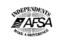 INDEPENDENTS AFSA MAKE A DIFFERENCE