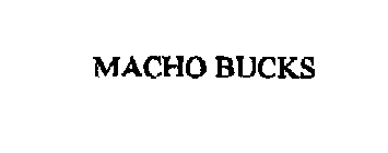 MACHO BUCKS