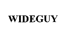 WIDEGUY