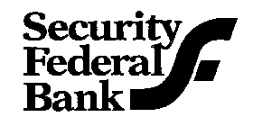 SECURITY FEDERAL BANK