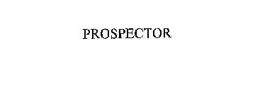 PROSPECTOR