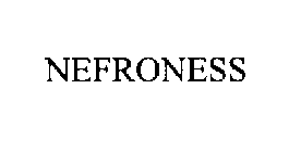 NEFRONESS