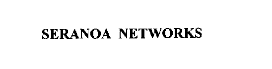 SERANOA NETWORKS