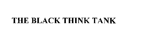 THE BLACK THINK TANK