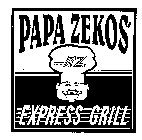 PAPA ZEKOS' EXPRESS GRILL