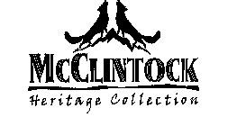 MCCLINTOCK HERITAGE COLLECTION