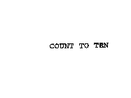 COUNT TO TEN