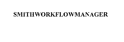 SMITHWORKFLOWMANAGER