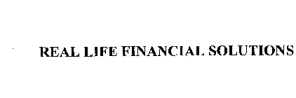 REAL LIFE FINANCIAL SOLUTIONS