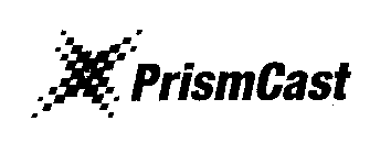 PRISMCAST