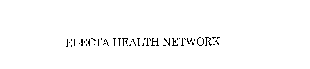 ELECTA HEALTH NETWORK