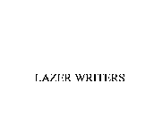 LAZER WRITERS