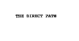 THE DIRECT PATH