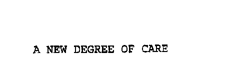 A NEW DEGREE OF CARE