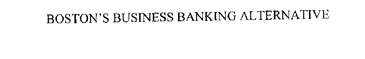 BOSTON'S BUSINESS BANKING ALTERNATIVE