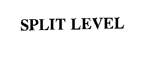 SPLIT LEVEL