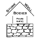 STONE WELL BODIES PROUDLY BUILT BY